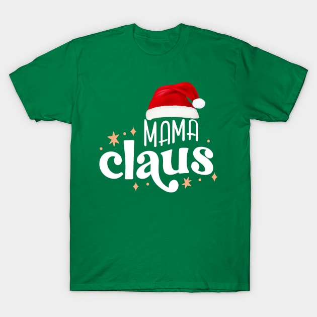 Christmas Family Pajamas Mama Claus T-Shirt by smallcatvn